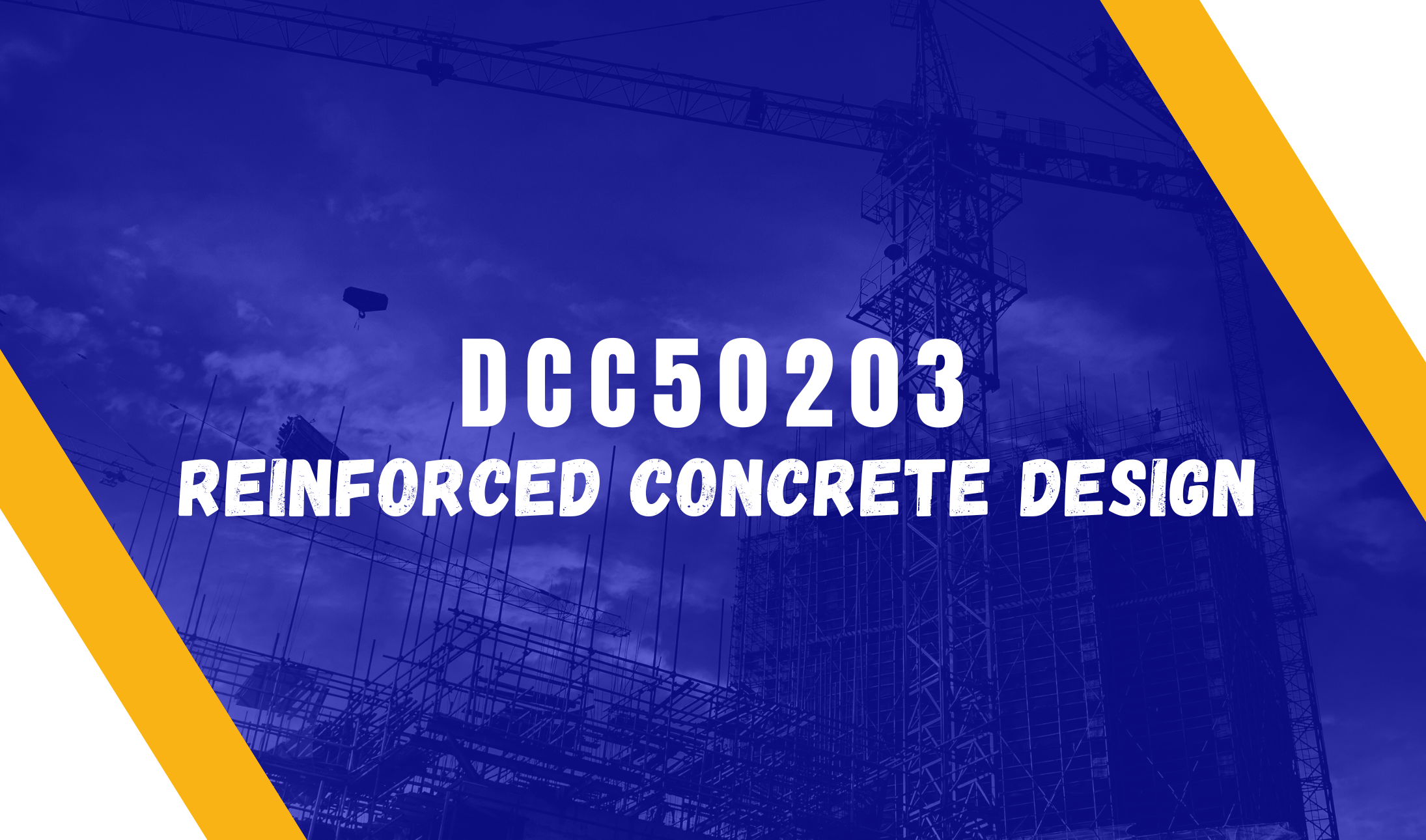 DCC50203 - REINFORCED CONCRETE  DESIGN_Sesi 1