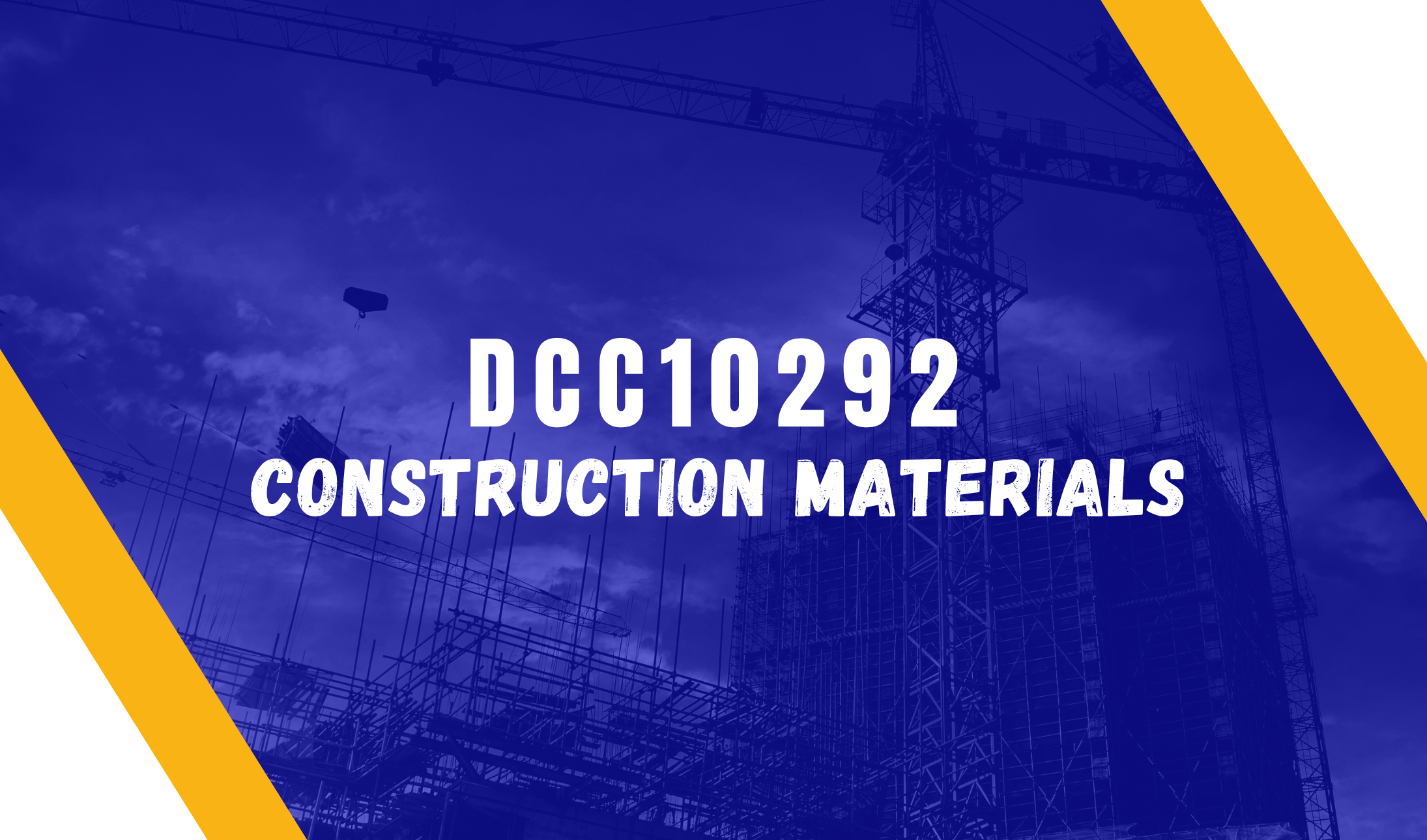 DCC10292 - CONSTRUCTION MATERIALS_Sesi 1