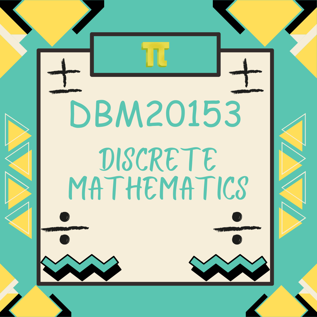 DBM20153 DISCRETE MATHEMATICS 