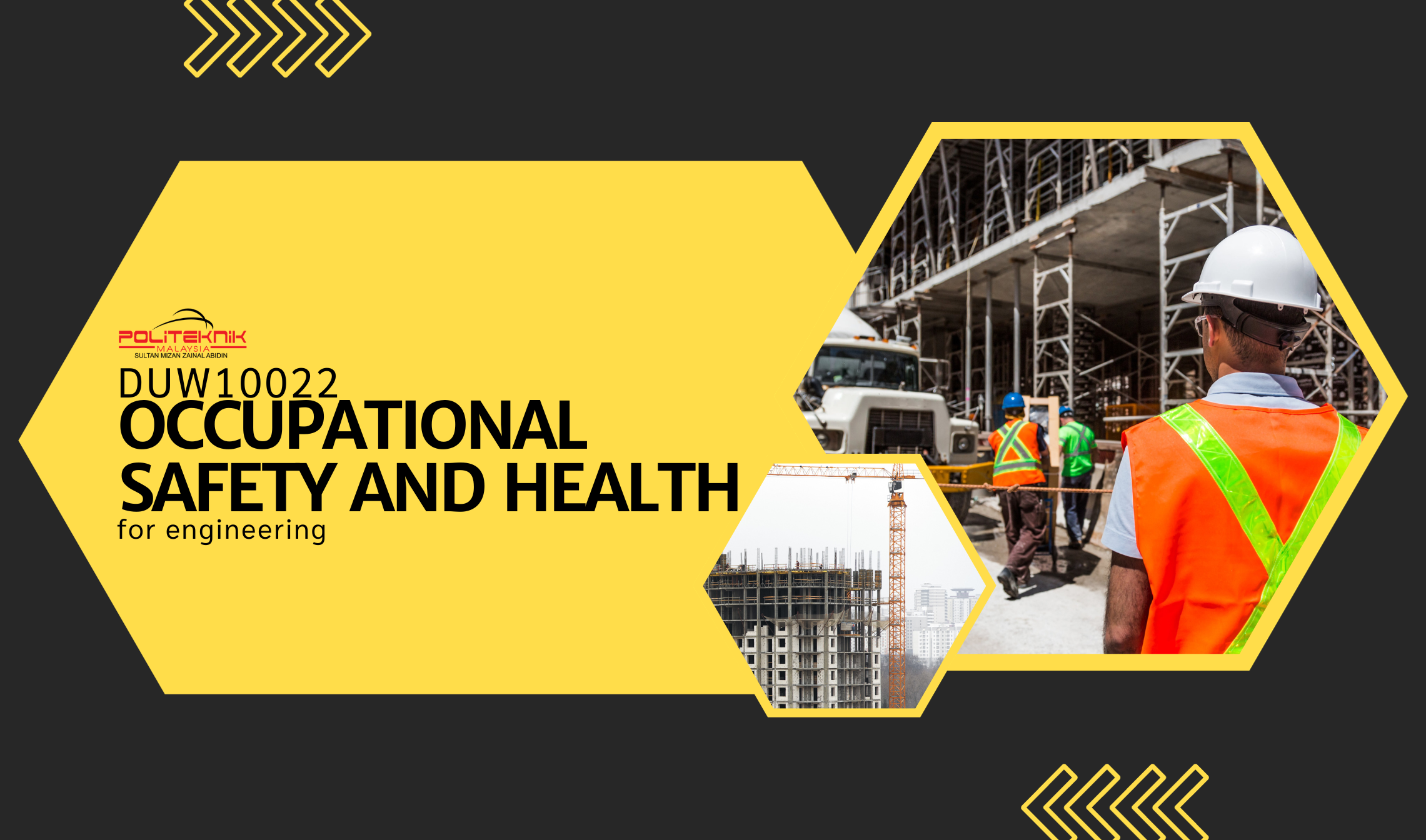 DUW10042 OCCUPATIONAL SAFETY AND HEALTH FOR ENGINEERING