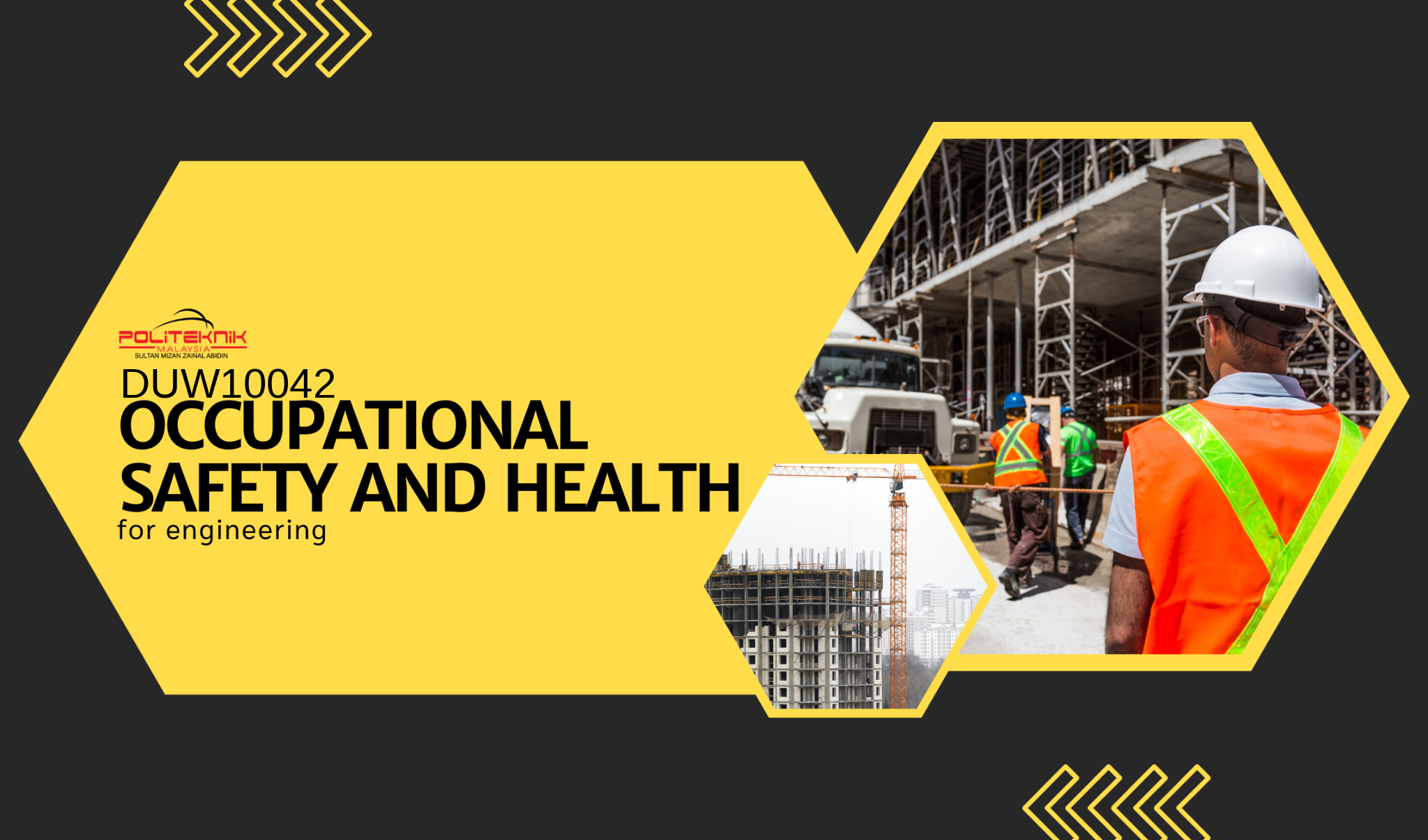 DUW10042 OCCUPATIONAL SAFETY AND HEALTH FOR ENGINEERING